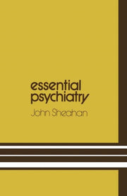Essential Psychiatry: A Guide To Importa