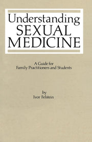 Understanding Sexual Medicine : A Guide