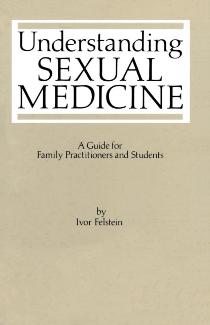 Understanding Sexual Medicine : A Guide