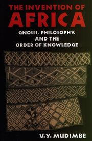The Invention Of Africa Gnosis Philoso By Mudimbe, V.y.