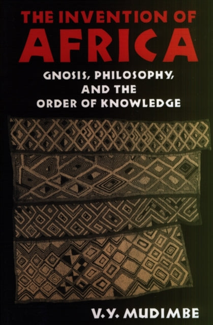 The Invention Of Africa Gnosis Philoso By Mudimbe, V.y.