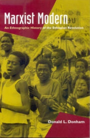 Marxist Modern An Ethnographic History By Donald L Donham