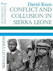 Conflict And Collusion In Sierra Leone By David Keen