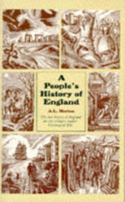 Peoples History Of England By Morton, Arthur Lesli