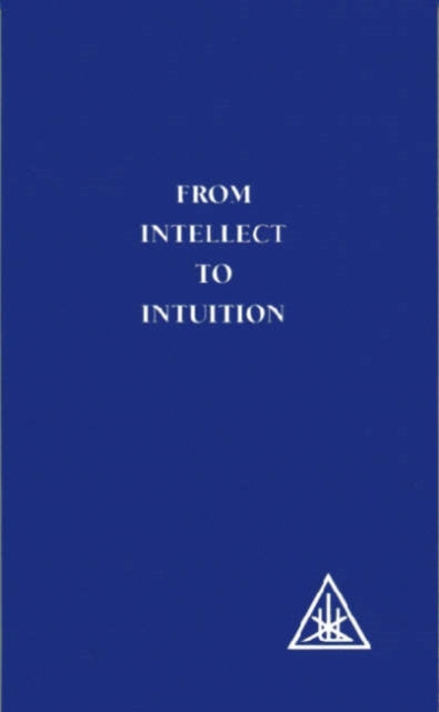From Intellect To Intuition
