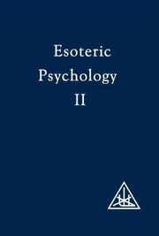 Esoteric Psychology Vol 2