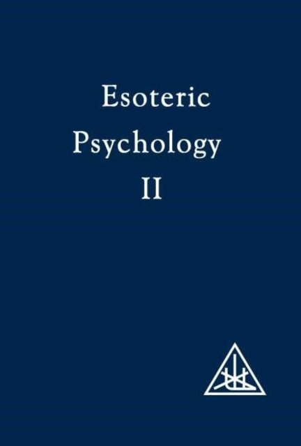 Esoteric Psychology Vol 2