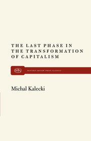 The Last Phase In Transformation By Kalecki, Michal