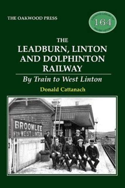 Leadburn, Linton And Dolphinton Railway
