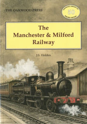 Manchester & Milford Railway By Holden, John