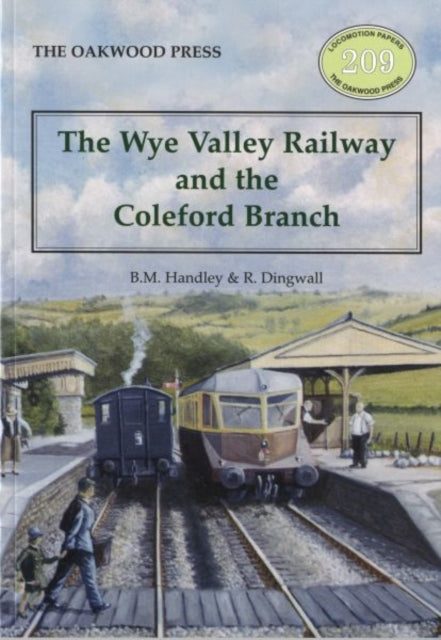 Wye Valley Railway & The Coleford Branch
