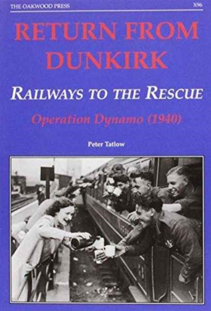 Return From Dunkirk Railways To The Resc