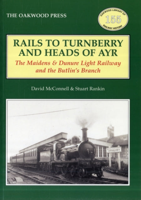 Rails To Turnberry & Heads Of Ayr