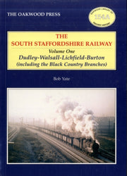 South Staffordshire Railway Vol 1 Dudley By Yate, Bob