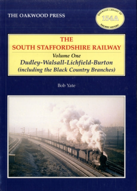South Staffordshire Railway Vol 1 Dudley
