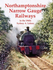 Northamptonshire Narrow Gauge Railways I