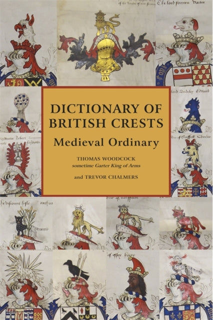 Dictionary Of British Crests Volume V Me By Woodcock, Thomas