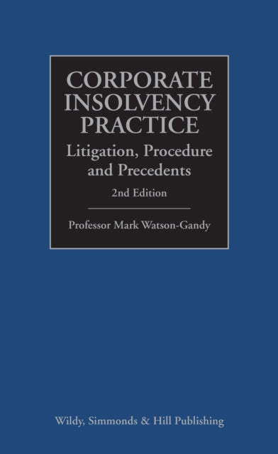 Corporate Insolvency Practice 2nd Ed