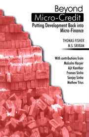 Beyond Micro-credit : Putting Developmen