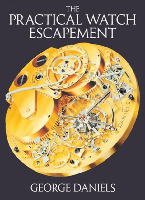 Practical Watch Escapement The