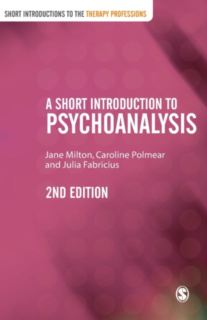 Short Introduction To Psychoanalysis By Milton, Jane Et Al