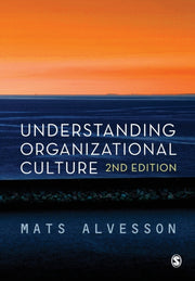 Understanding Organizational Culture By Alvesson, Mats