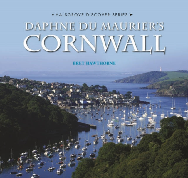 Daphne Du Mauriers Cornwall