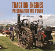 Traction Engines Preservation And Power