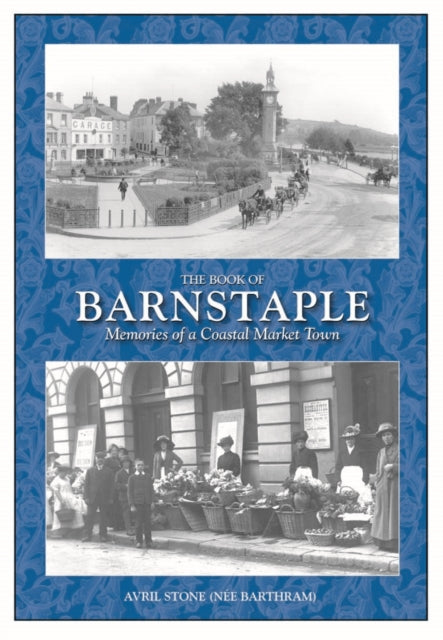 Book Of Barnstaple By Stone (nee Barthram)