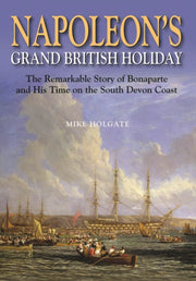 Napoleons Grand British Holiday