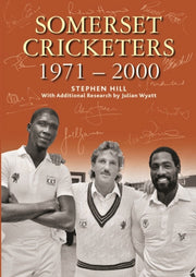 Somerset Cricketers 1971-2000
