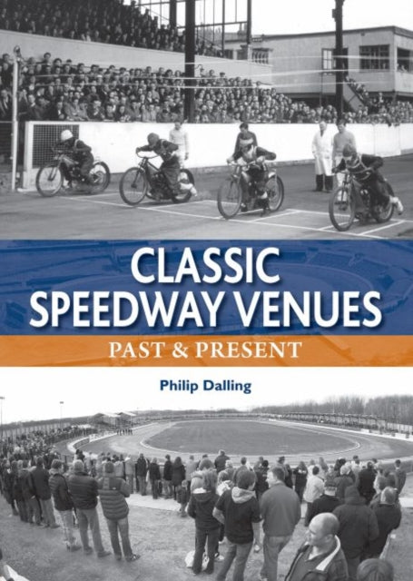 Classic Speedway Venues Updated Edition