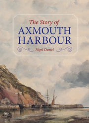 Story Of Axmouth Harbour By Daniel, Nigel