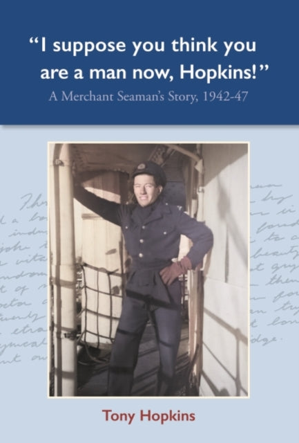 I Suppose You Think You Are A Man Now Ho By Kerr-dineen, Peter