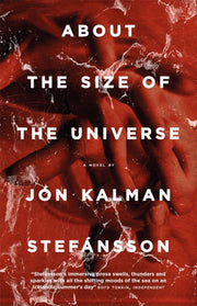 About The Size Of The Universe By Stefansson, Jo K