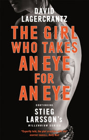 Girl Who Takes An Eye For An Eye By Lagercrantz, David