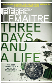Three Days & A Life