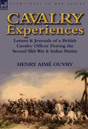 Cavalry Experiences: Letters   Journals