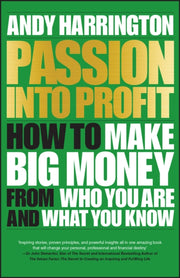 Passion Into Profit How To Make Big Mo