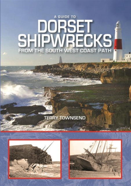 Guide To Dorset Shipwrecks From The Sout