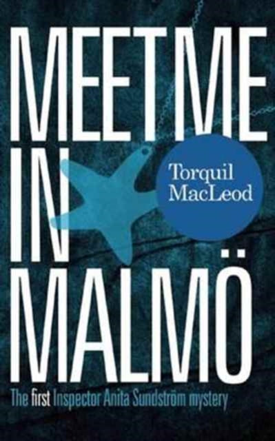 Meet Me In Malmo By Macleod, Torquil