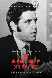 Jimmy Reid Walking With History By Reid, Jimmy