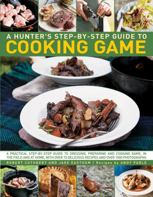 Hunters Step By Step Guide To Cooking Ga