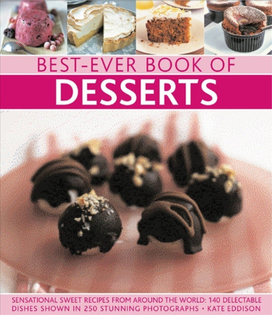 Best Ever Book Of Desserts