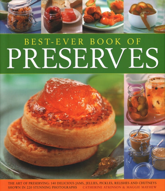 Best Ever Book Of Preserves