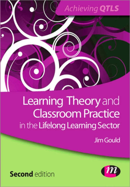 Learning Theory & Classroom Practice By Gould, Jim