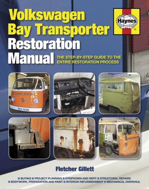 Volkswagen Bay Transporter Restoration M By Gillett, Fletcher