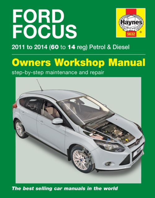 Ford Focus 2011 To 2014 By Mark Storey