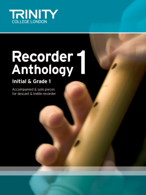 Descant Recorder Anthology Book 1 Initia By Trinity Guildhall