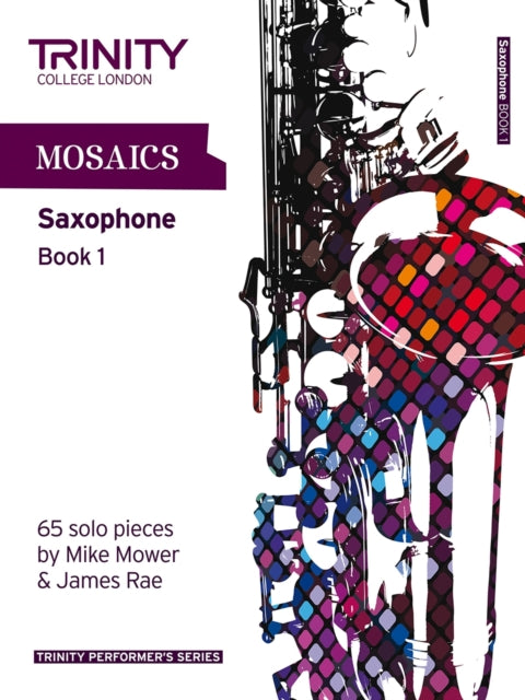 Mosaics Saxophone Book 1 By Mower, M